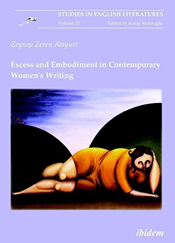 Excess and Embodiment in Contemporary Women&39s Writing [Paperback]