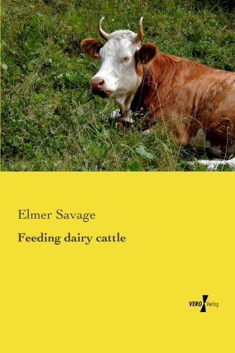 Feeding Dairy Cattle [Paperback]