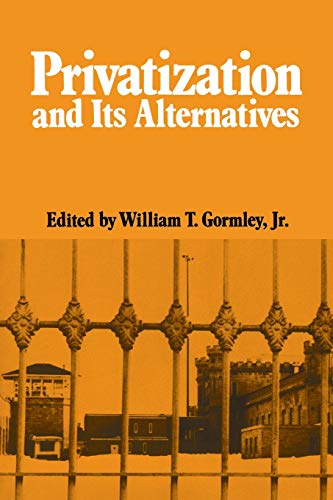 Privatization And Its Alternatives [Paperback]