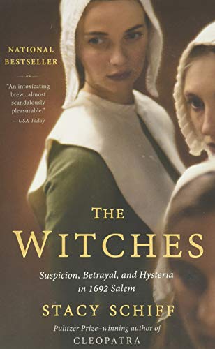 The Witches: Suspicion, Betrayal, and Hysteria in 1692 Salem [Paperback]