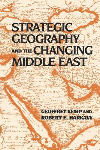 Strategic Geography and the Changing Middle East [Paperback]