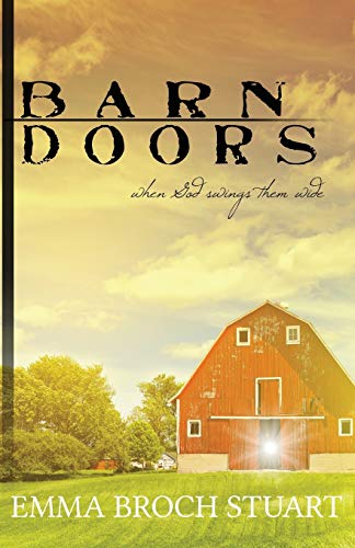 Barn Doors When God Sings Them Wide [Paperback]