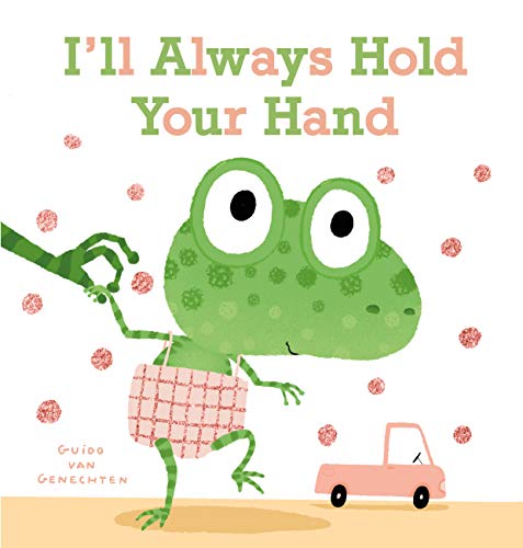 I'll Always Hold Your Hand [Board book]