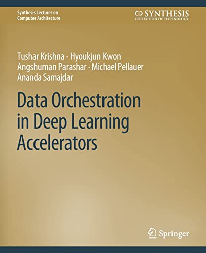 Data Orchestration in Deep Learning Accelerators [Paperback]