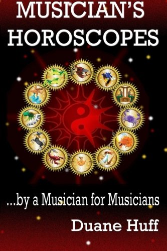 Musician's Horoscopes ...By A Musician For Musicians [Paperback]