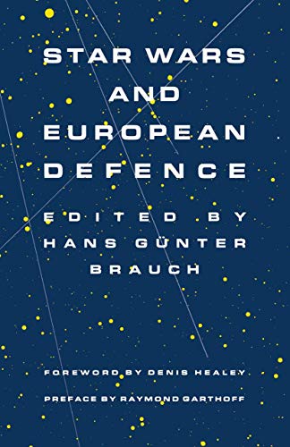 Star Wars and European Defence: Implications for Europe: Perception and Assessme [Paperback]