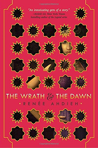 The Wrath And The Dawn [Hardcover]