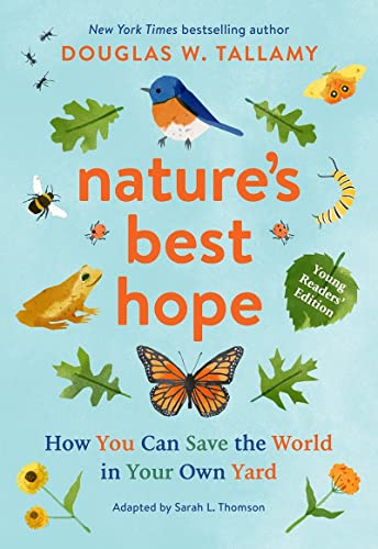 Nature's Best Hope (Young Readers' Edition): How You Can Save the World  [Hardcover]