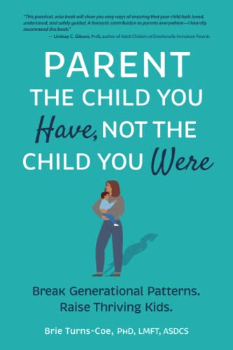 Parent The Child You Have Not The Child  [TRADE PAPER         ]