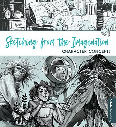 Sketching from the Imagination: Character Concepts [Paperback]