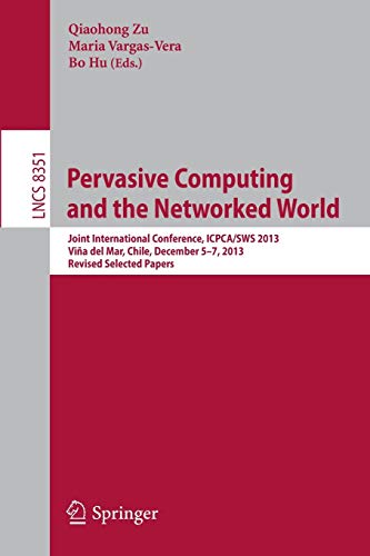 Pervasive Computing and the Netorked World Joint International Conference, ICP [Paperback]