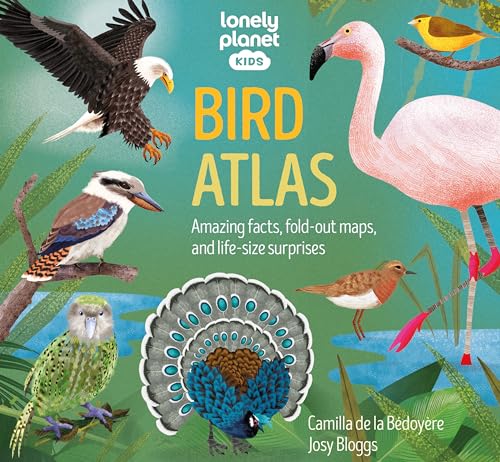 Lonely Planet Kids Bird Atlas [Hardcover]