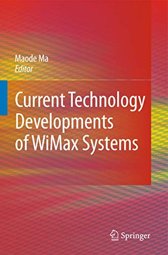 Current Technology Developments of WiMax Systems [Hardcover]