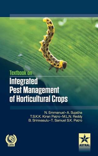 Textbook On Integrated Pest Management  Of Horticultural Crops [Hardcover]