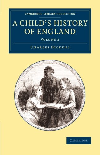 A Child's History of England Volume 2 [Paperback]