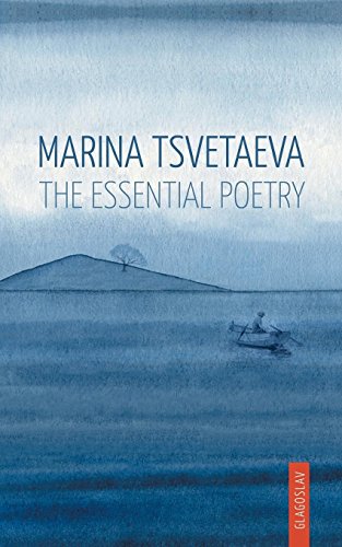 Marina Tsvetaeva The Essential Poetry [Paperback]