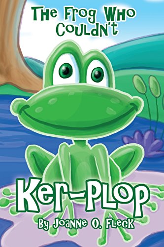 The Frog Who Couldn't Ker-Plop [Paperback]