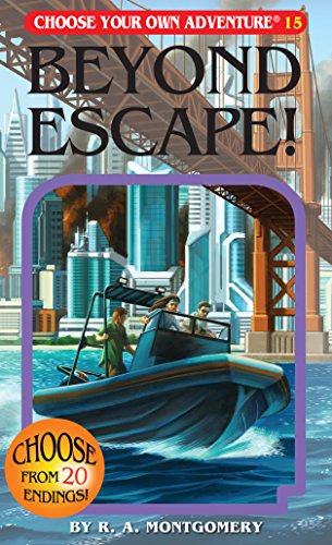 Beyond Escape! (choose Your Own Adventure #15) [Paperback]