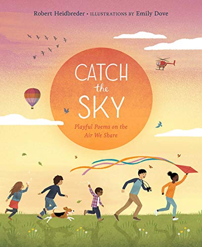 Catch the Sky: Playful Poems on the Air We Sh