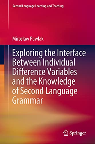 Exploring the Interface Between Individual Difference Variables and the Knowledg [Hardcover]