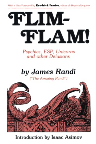 Flim-Flam!: Psychics, ESP, Unicorns, and Othe