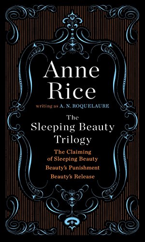 The Sleeping Beauty Trilogy Box Set The Claiming of Sleeping Beauty Beauty's P [Paperback]