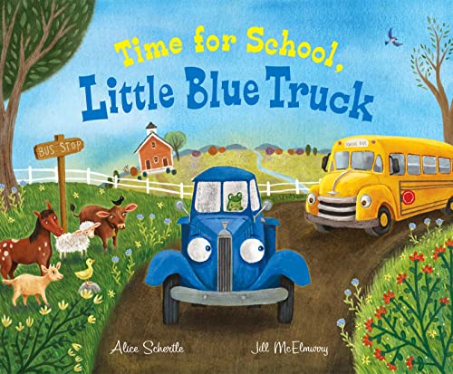 Time for School, Little Blue Truck Big Book A Back to School Book for Kids [Paperback]