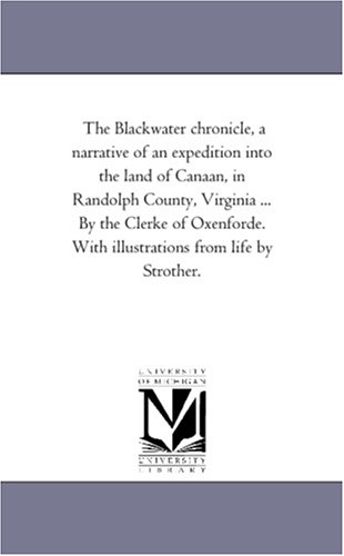 Blackater Chronicle, a Narrative of an Expedition into the Land of Canaan, in R [Unknon]