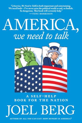 America, We Need to Talk: A Self-Help Book for the Nation [Paperback]