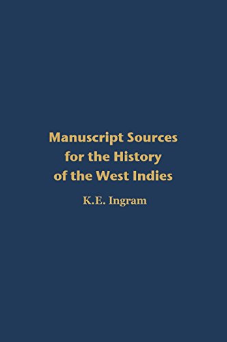 Manuscript Sources For The History Of The West Indies [Hardcover]