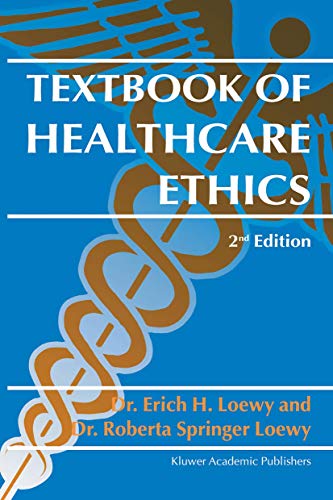 Textbook of Healthcare Ethics [Paperback]