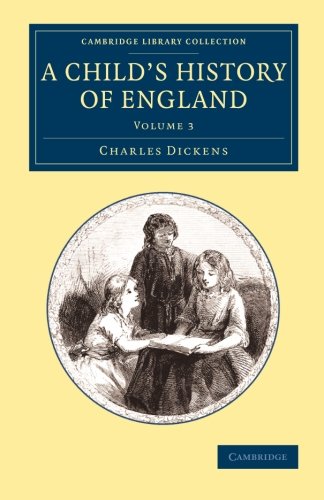 A Child's History of England Volume 3 [Paperback]