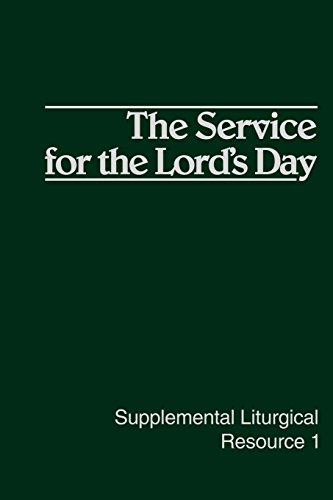 The Service For The Lord's Day (supplemental Liturgical Resource 1) [Paperback]