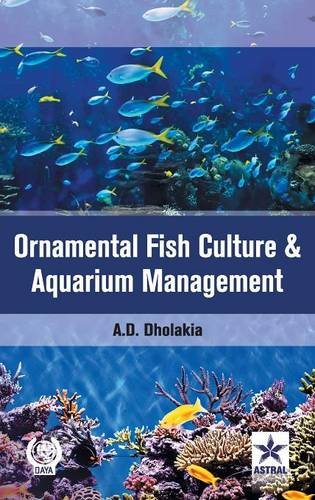 Ornamental Fish Culture And Aquarium Management [Hardcover]