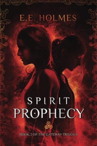 Spirit Prophecy Book 2 Of The Gateay Trilogy (volume 2) [Paperback]