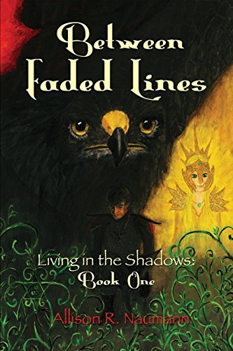 Between Faded Lines Living In The Shadows Book One [Paperback]