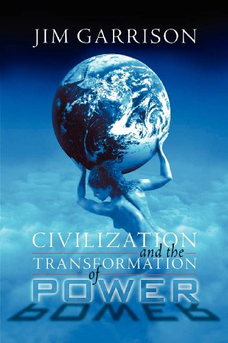 Civilization And The Transformation Of Poer [Paperback]