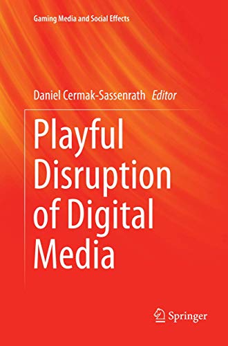 Playful Disruption of Digital Media [Paperback]