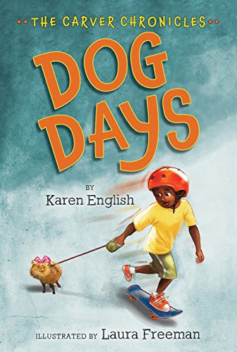 Dog Days The Carver Chronicles, Book One [Paperback]