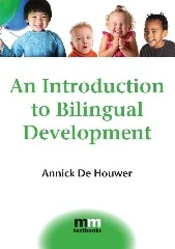 An Introduction to Bilingual Development [Paperback]