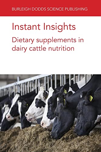 Instant Insights Dietary supplements in dairy cattle nutrition [Paperback]