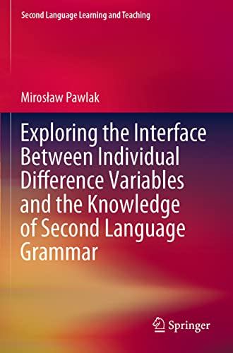 Exploring the Interface Between Individual Difference Variables and the Knowledg [Paperback]