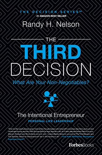 The Third Decision: The Intentional Entrepreneur, Building A Regret-Free Life Be [Hardcover]