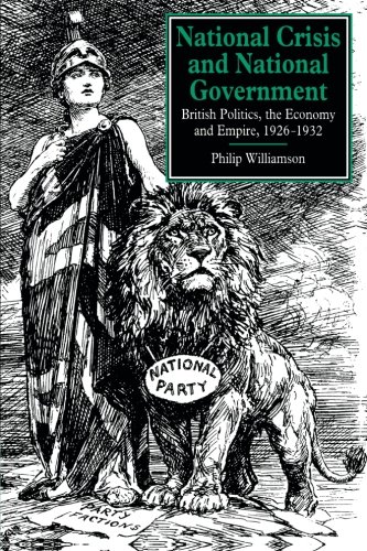 National Crisis and National Government British Politics, the Economy and Empir [Paperback]