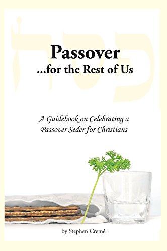 Passover For The Rest Of Us A Guidebook On Celebrating A Passover Seder For Chr [Hardcover]