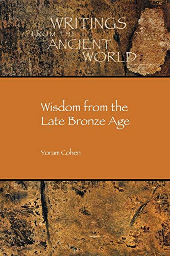 Wisdom From The Late Bronze Age (society Of Biblical Literature/ritings From Th [Paperback]