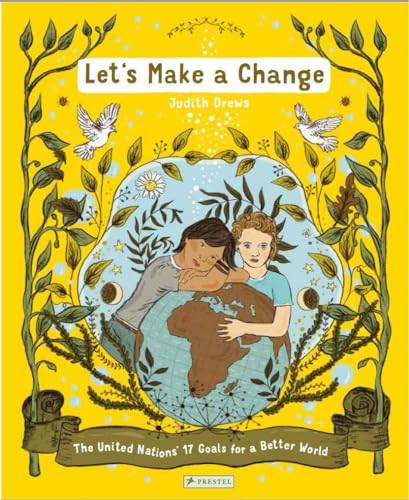 Let's Make a Change: The United Nations 17 Goals for a Better World [Hardcover]