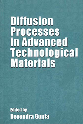 Diffusion Processes in Advanced Technological Materials [Hardcover]