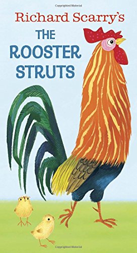 Richard Scarry's The Rooster Struts [Board bo