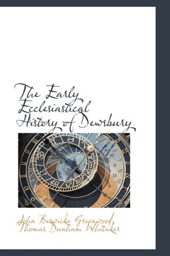 The Early Ecclesiastical History Of Desbury [Paperback]